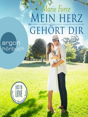 cover image of Mein Herz gehört dir--Lost in Love--Die Green-Mountain-Serie 3